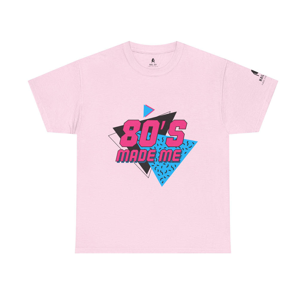 Nail Joy 80's Made Me Retro Tee Shirt