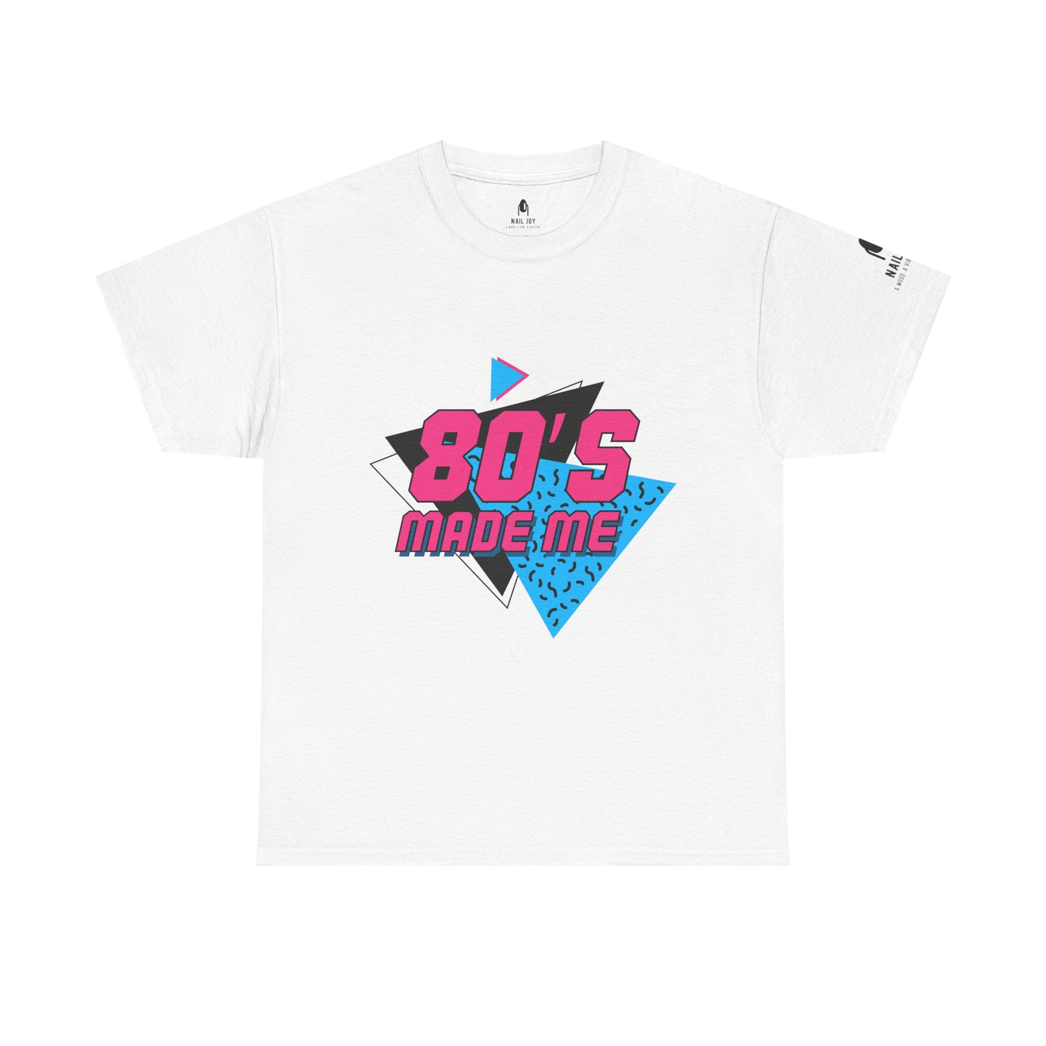 Nail Joy 80's Made Me Retro Tee Shirt